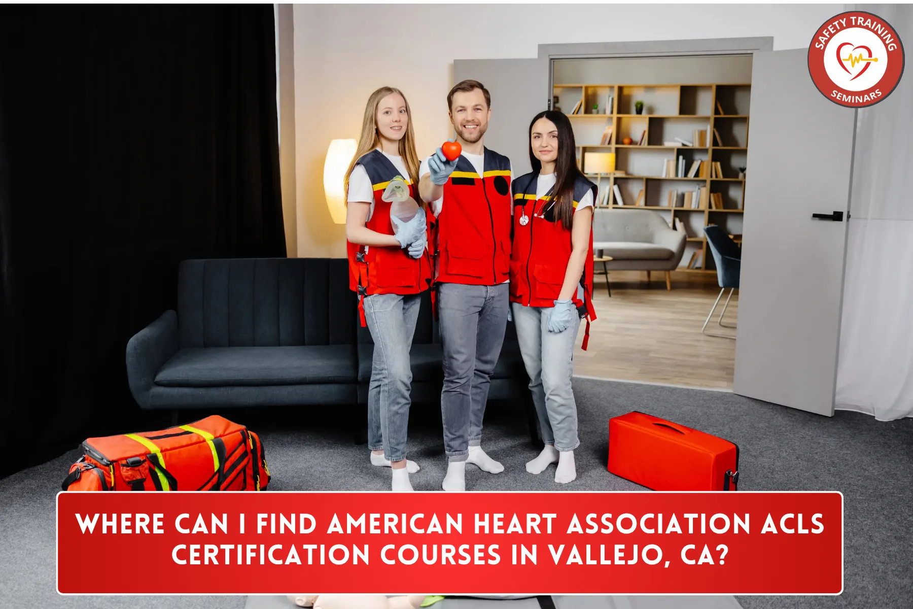 Where Can I Find American Heart Association ACLS Certification Courses in Vallejo, CA?